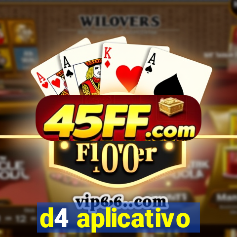 d4 aplicativo